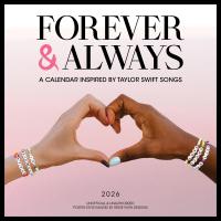 Forever & Always: A 2026 Wall Calendar Inspired by Taylor Swift Songs (Unofficial and Unauthorized)