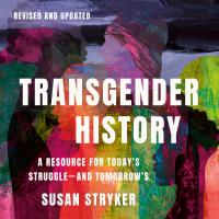 Transgender History, Third Edition