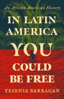 In Latin America You Could Be Free
