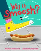 Will It Smoosh?